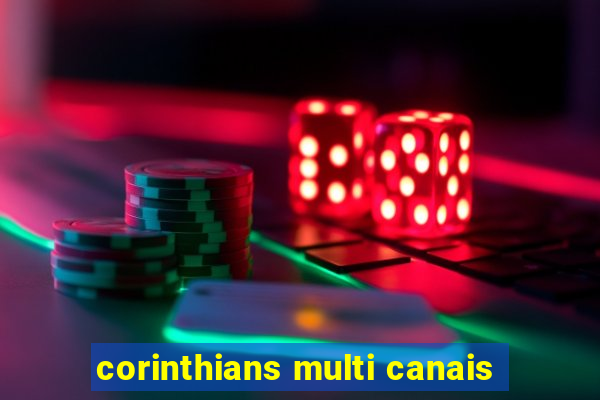 corinthians multi canais